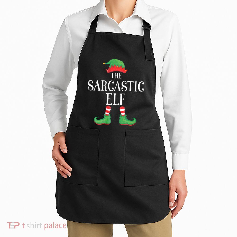 Sarcastic Elf Matching Group Xmas Funny Family Christmas Apron