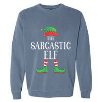 Sarcastic Elf Matching Group Xmas Funny Family Christmas Garment-Dyed Sweatshirt