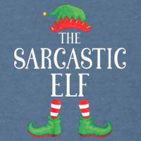 Sarcastic Elf Matching Group Xmas Funny Family Christmas Garment-Dyed Sweatshirt