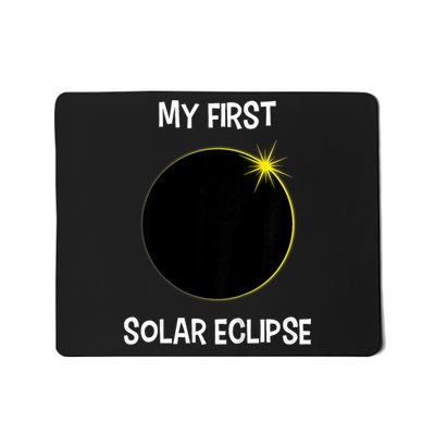 Solar Eclipse My First Solar Eclipse 2024 Eclipse Mousepad