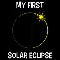 Solar Eclipse My First Solar Eclipse 2024 Eclipse Poster
