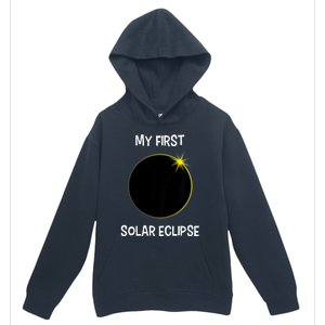 Solar Eclipse My First Solar Eclipse 2024 Eclipse Urban Pullover Hoodie