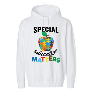 Special Education Matters Autism Awareness Gift Cool Gift Garment-Dyed Fleece Hoodie