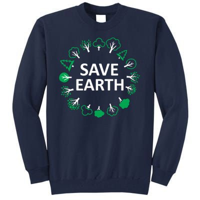 Save Earth Nature Trees Tall Sweatshirt