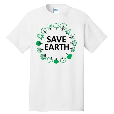 Save Earth Nature Trees Tall T-Shirt