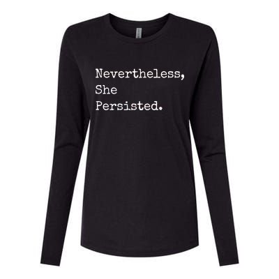 Senator Elizabeth Warren Nevertheless, She Persisted. Womens Cotton Relaxed Long Sleeve T-Shirt