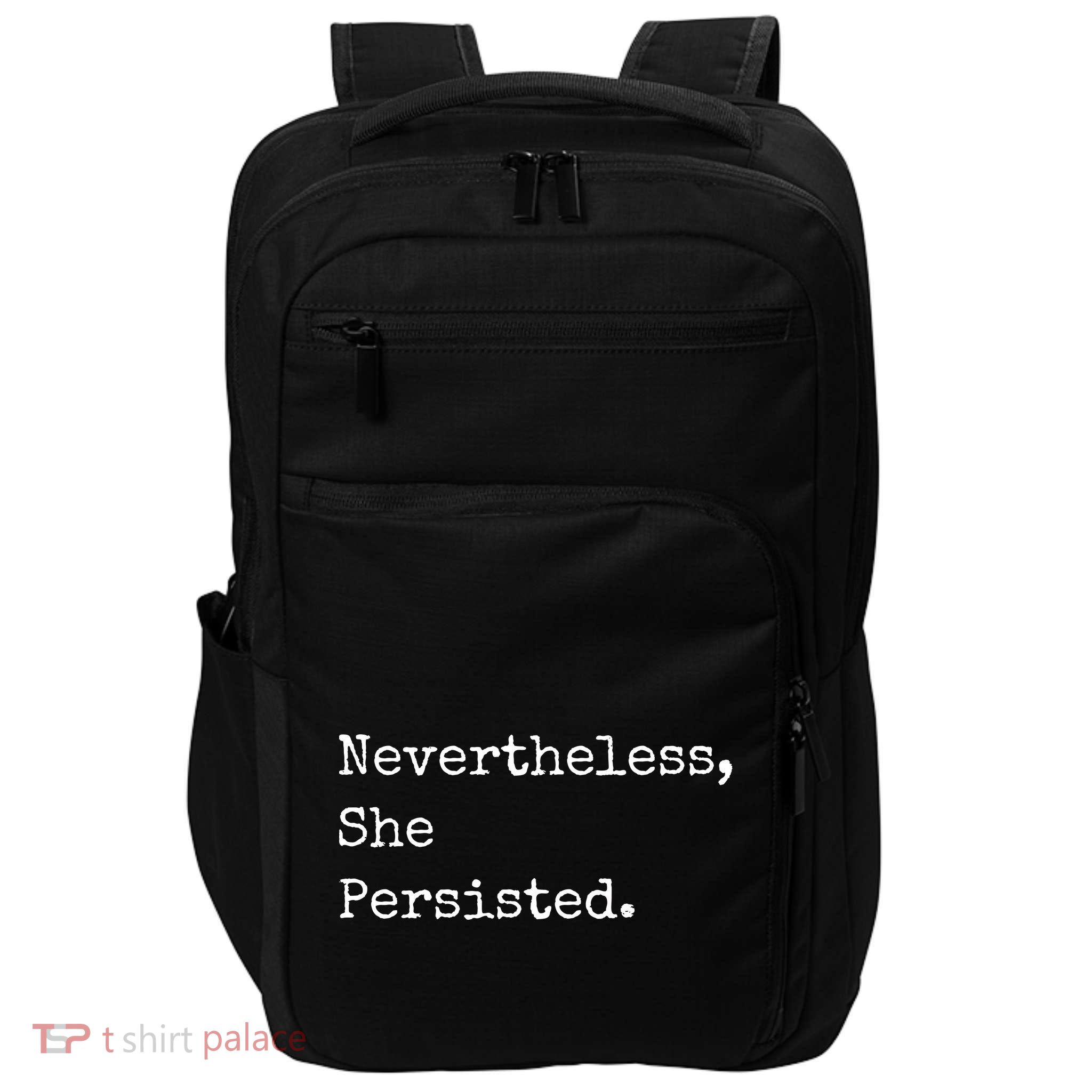 Senator Elizabeth Warren Nevertheless, She Persisted. Impact Tech Backpack