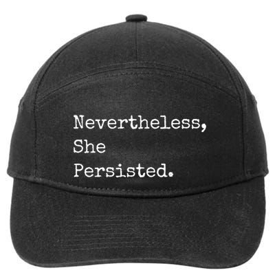 Senator Elizabeth Warren Nevertheless, She Persisted. 7-Panel Snapback Hat