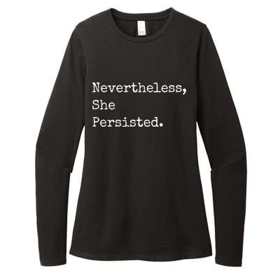 Senator Elizabeth Warren Nevertheless, She Persisted. Womens CVC Long Sleeve Shirt