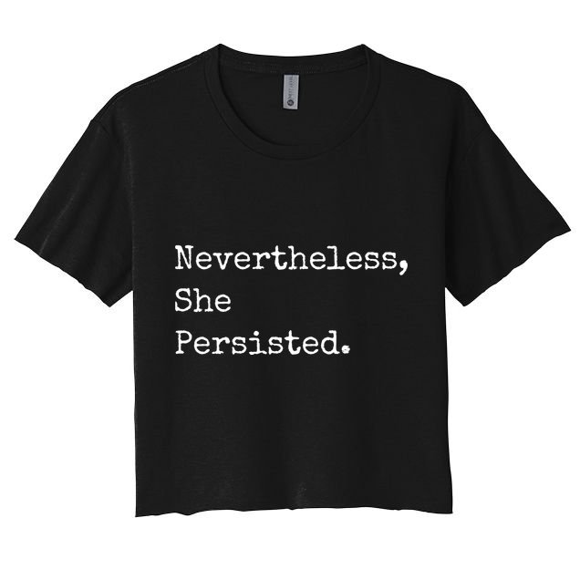 Senator Elizabeth Warren Nevertheless, She Persisted. Crop Top