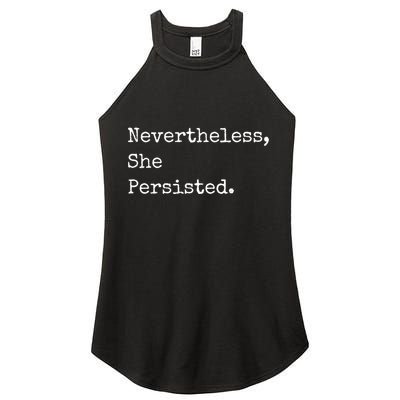 Senator Elizabeth Warren Nevertheless, She Persisted. Women's Perfect Tri Rocker Tank