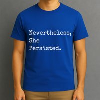 Senator Elizabeth Warren Nevertheless, She Persisted. T-Shirt