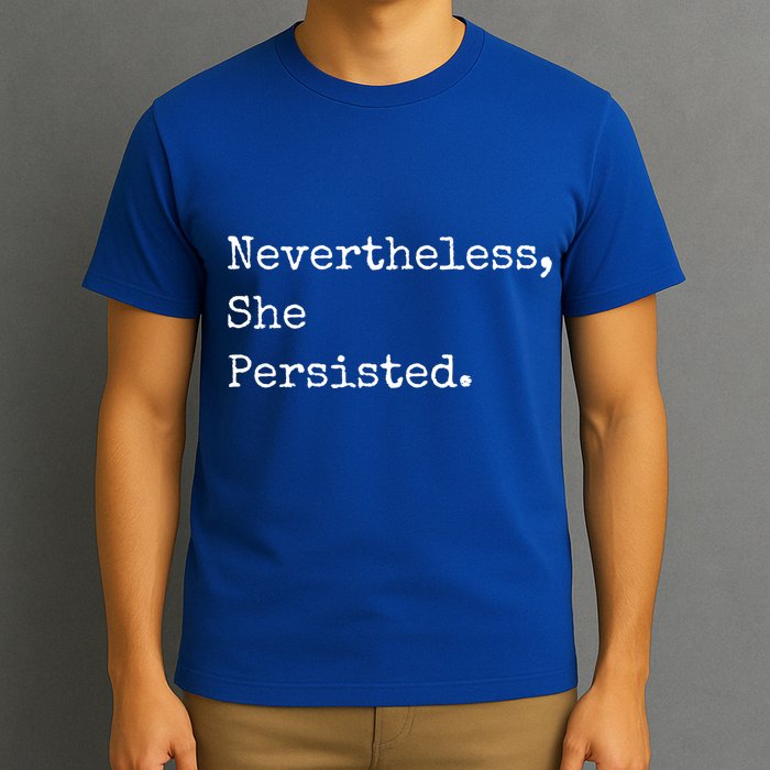 Senator Elizabeth Warren Nevertheless, She Persisted. T-Shirt