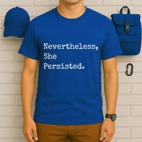 Senator Elizabeth Warren Nevertheless, She Persisted. T-Shirt