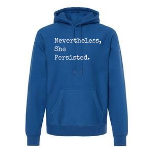 Senator Elizabeth Warren Nevertheless, She Persisted. Premium Hoodie