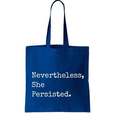 Senator Elizabeth Warren Nevertheless, She Persisted. Bag