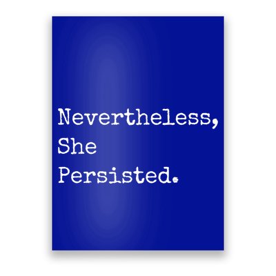 Senator Elizabeth Warren Nevertheless, She Persisted. Poster