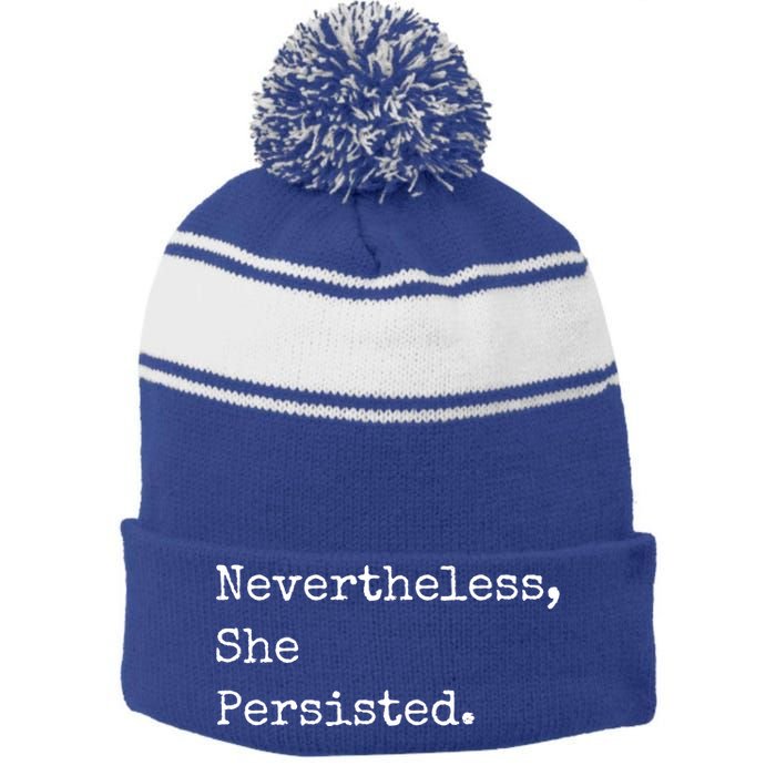 Senator Elizabeth Warren Nevertheless, She Persisted. Stripe Pom Pom Beanie