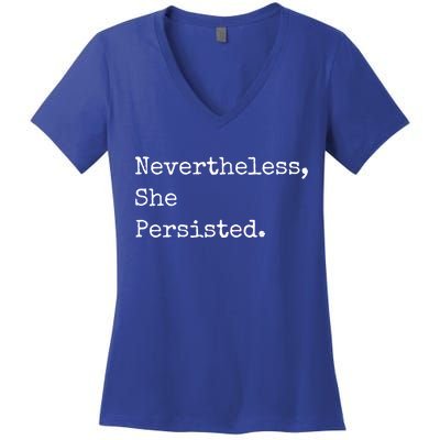 Senator Elizabeth Warren Nevertheless, She Persisted. Women's V-Neck T-Shirt