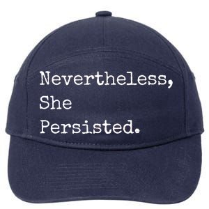 Senator Elizabeth Warren Nevertheless, She Persisted. 7-Panel Snapback Hat