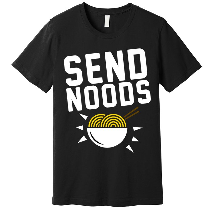 Send Noodles Premium T-Shirt