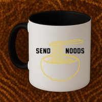 Send Noodles Funny Bowl Of Noodles Mug