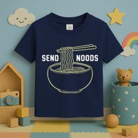 Send Noodles Funny Bowl Of Noodles Toddler T-Shirt