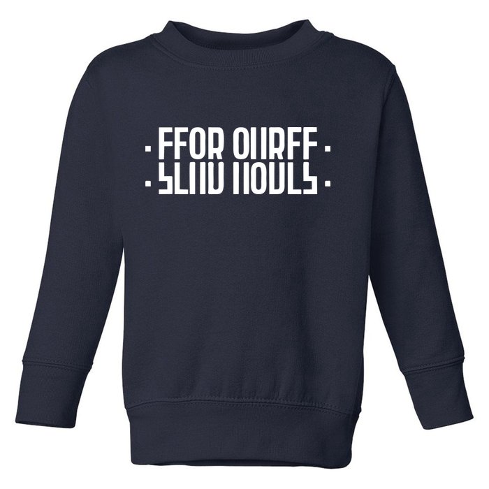 Send Nudes Funny Meme Secret Message Toddler Sweatshirt