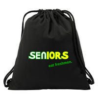 Seniors Eat Freshman Drawstring Bag