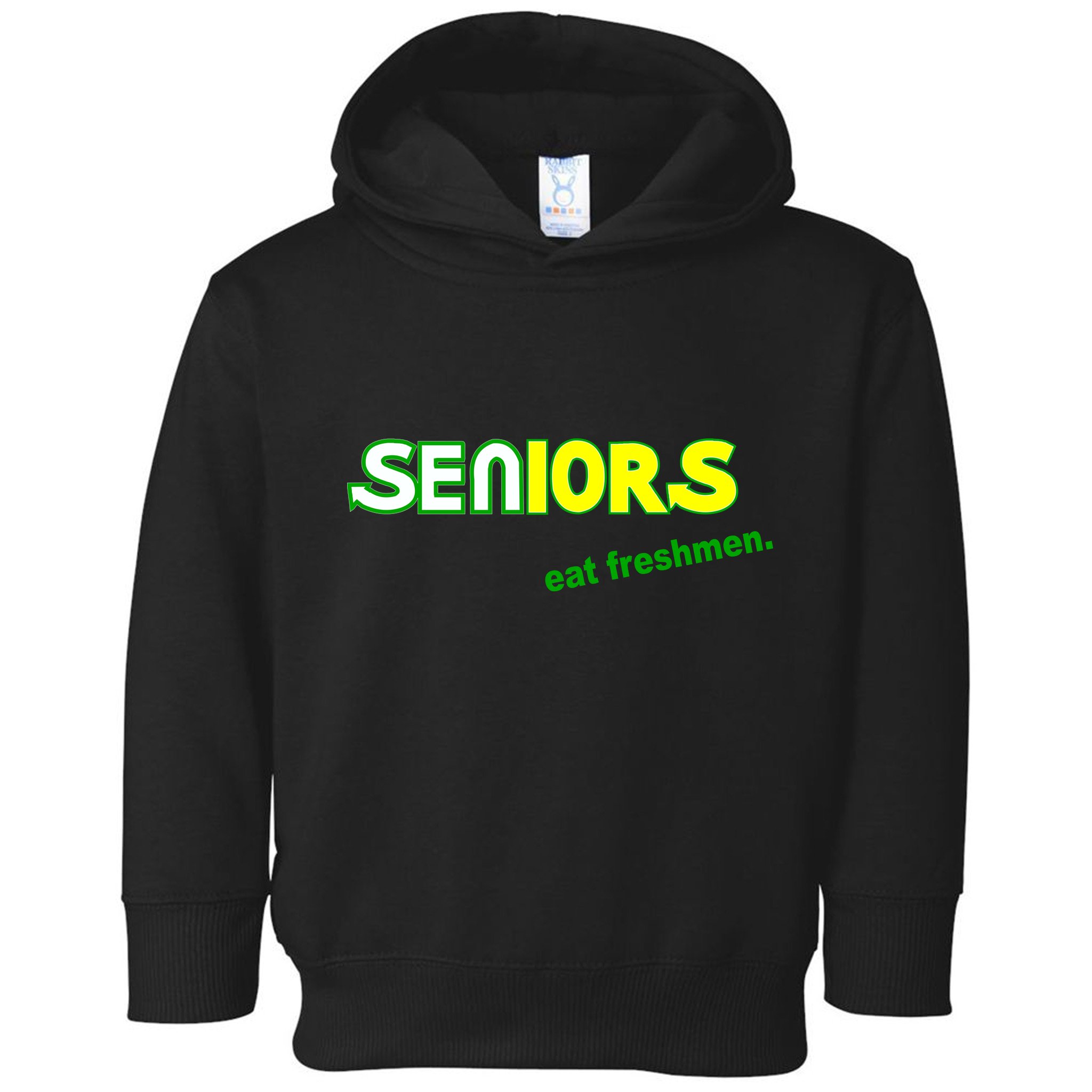 Seniors Eat Freshman Toddler Hoodie
