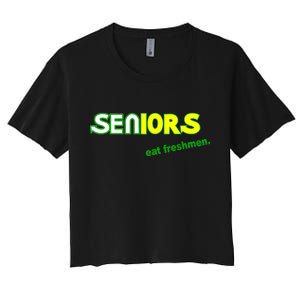 Seniors Eat Freshman Women's Crop Top Tee