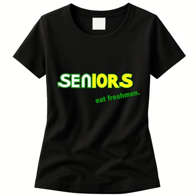 Seniors Eat Freshman Womens T-Shirt
