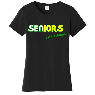 Seniors Eat Freshman Women's T-Shirt