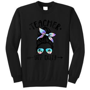 Summer End Of School Year Teacher Off Duty Sweatshirt