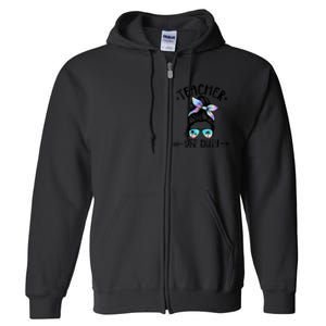 Summer End Of School Year Teacher Off Duty Full Zip Hoodie