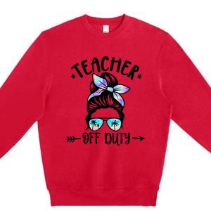 Summer End Of School Year Teacher Off Duty Premium Crewneck Sweatshirt