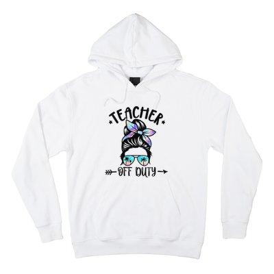 Summer End Of School Year Teacher Off Duty Hoodie