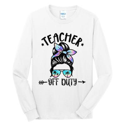 Summer End Of School Year Teacher Off Duty Tall Long Sleeve T-Shirt