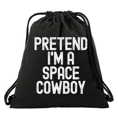Simple Easy Pretend Im A Space Cowboy Halloween Costume Drawstring Bag