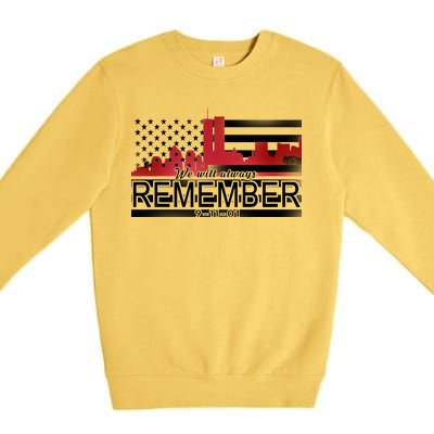 September 11th We Will Always Remember 9-11-01 Premium Crewneck Sweatshirt