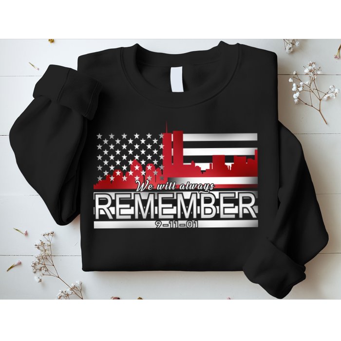 September 11th We Will Always Remember 9-11-01 Sweatshirt