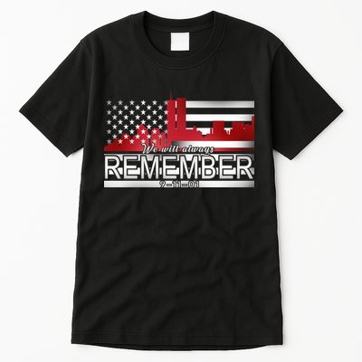 September 11th We Will Always Remember 9-11-01 Tall T-Shirt