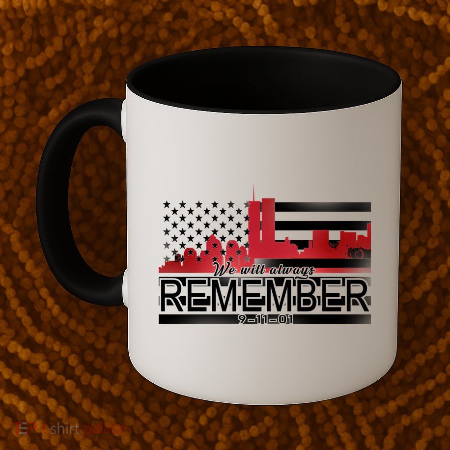 September 11th We Will Always Remember 9-11-01 Mug