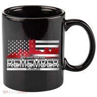 September 11th We Will Always Remember 9-11-01 11oz C Handle Ceramic Mug