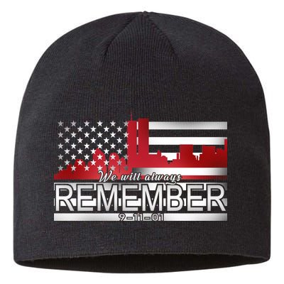 September 11th We Will Always Remember 9-11-01 Sustainable Beanie