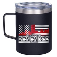 September 11th We Will Always Remember 9-11-01 12oz Stainless Steel Coffee Mug