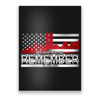 September 11th We Will Always Remember 9-11-01 Poster