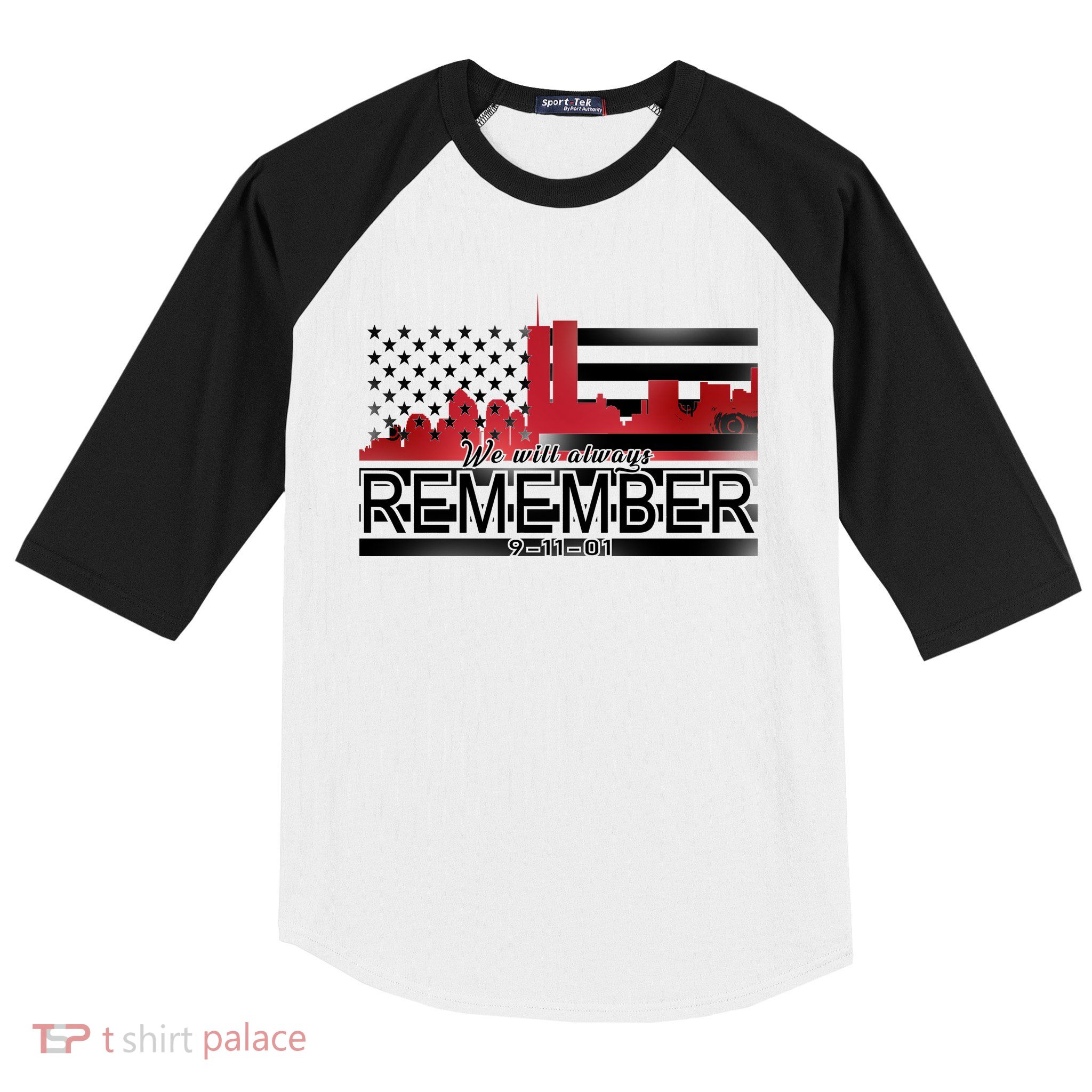 September 11th We Will Always Remember 9-11-01 Baseball Sleeve Shirt