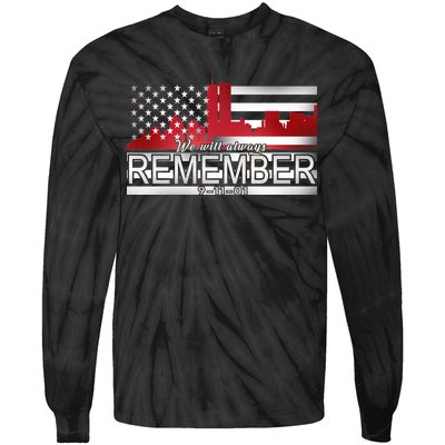 September 11th We Will Always Remember 9-11-01 Tie-Dye Long Sleeve Shirt