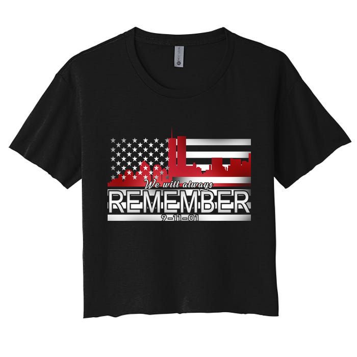 September 11th We Will Always Remember 9-11-01 Women's Crop Top Tee